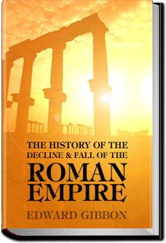 History of Decline of Roman Empire - Vol 3 by Edward Gibbon