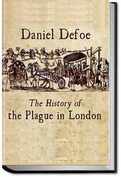 History of the Plague in London by Daniel Defoe