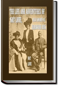 The Life and Adventures of Nat Love by Nat Love