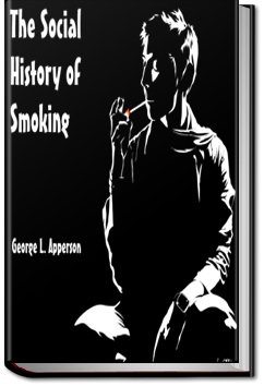 The Social History of Smoking by George Apperson