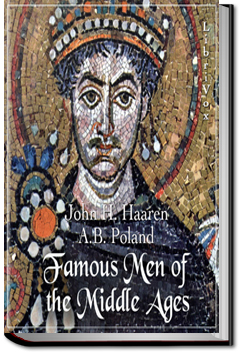 Famous Men of the Middle Ages by Addison B. Poland and John H. Haaren