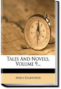 Tales and Novels - Volume 09 by Maria Edgeworth