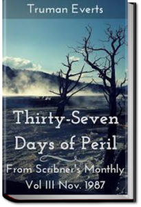 Thirty-Seven Days of Peril by Truman Everts