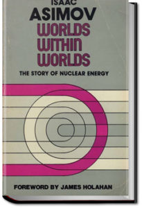 Worlds Within Worlds by Isaac Asimov