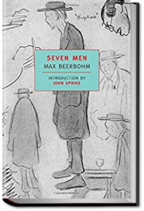 Seven Men by Sir Max Beerbohm