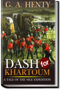 The Dash for Khartoum by G. A. Henty