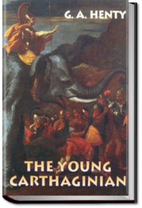 The Young Carthaginian by G. A. Henty