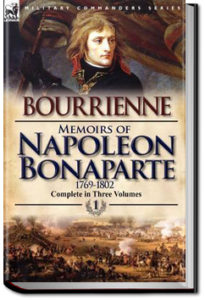 Memoirs of Napoleon Bonaparte by Louis Antoine Fauvelet de Bourrienne