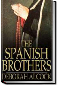 The Spanish Brothers by Deborah Alcock