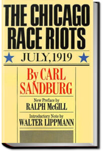 The Chicago Race Riots by Carl Sandburg