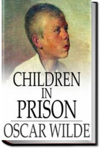 Children in Prison by Oscar Wilde