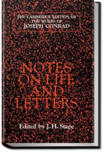 Notes on Life and Letters by Joseph Conrad